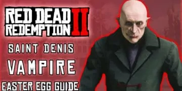 How To Locate The Saint Denis Vampire In Red Dead Redemption 2
